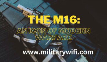 The M16: An Icon of Modern Warfare